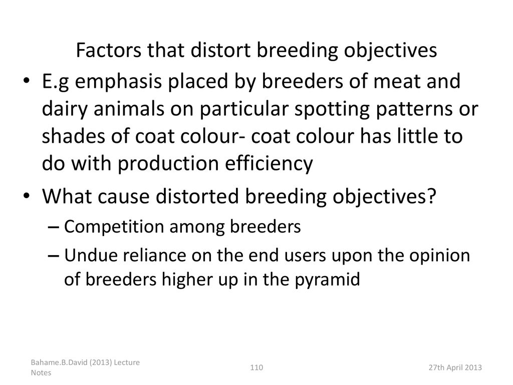 Factors that distort breeding objectives