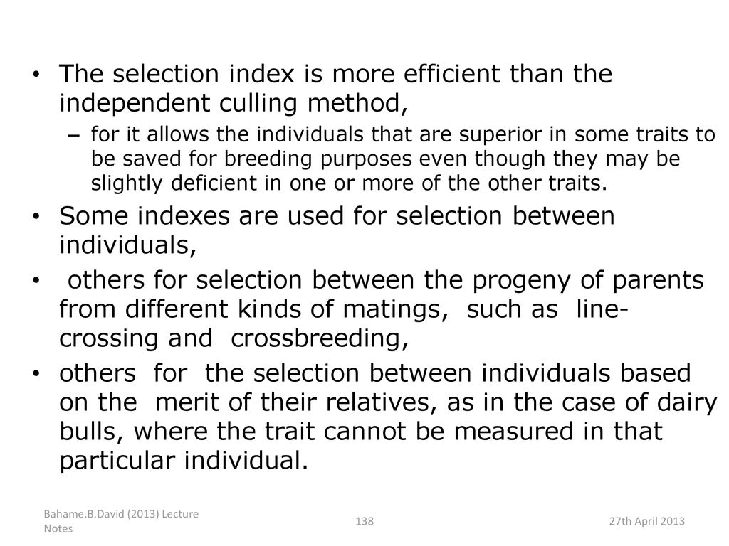 Some indexes are used for selection between individuals,