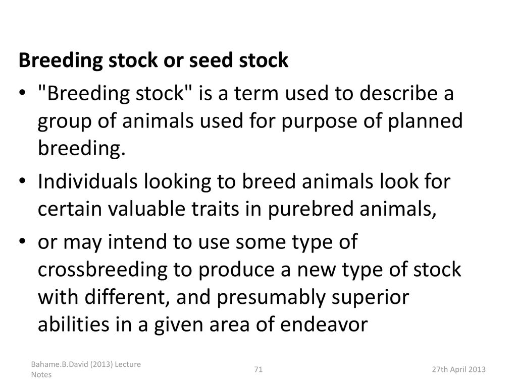 Breeding stock or seed stock