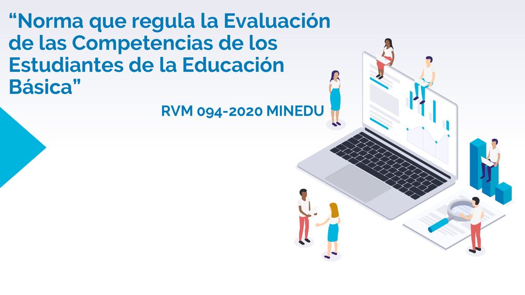 Norma que regula la Evaluación de las Competencias de los Estudiantes de la Educación Básica RVM MINEDU