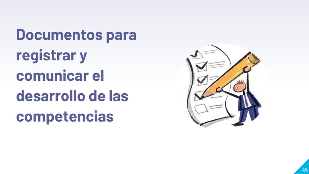 Documentos para registrar y comunicar el desarrollo de las competencias