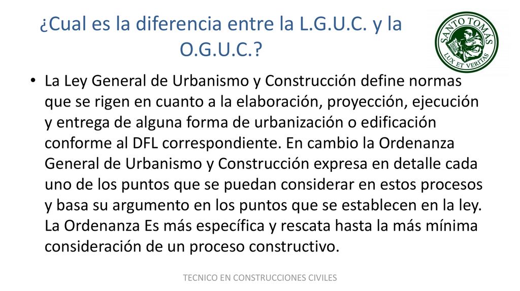 ¿Cual es la diferencia entre la L.G.U.C. y la O.G.U.C.