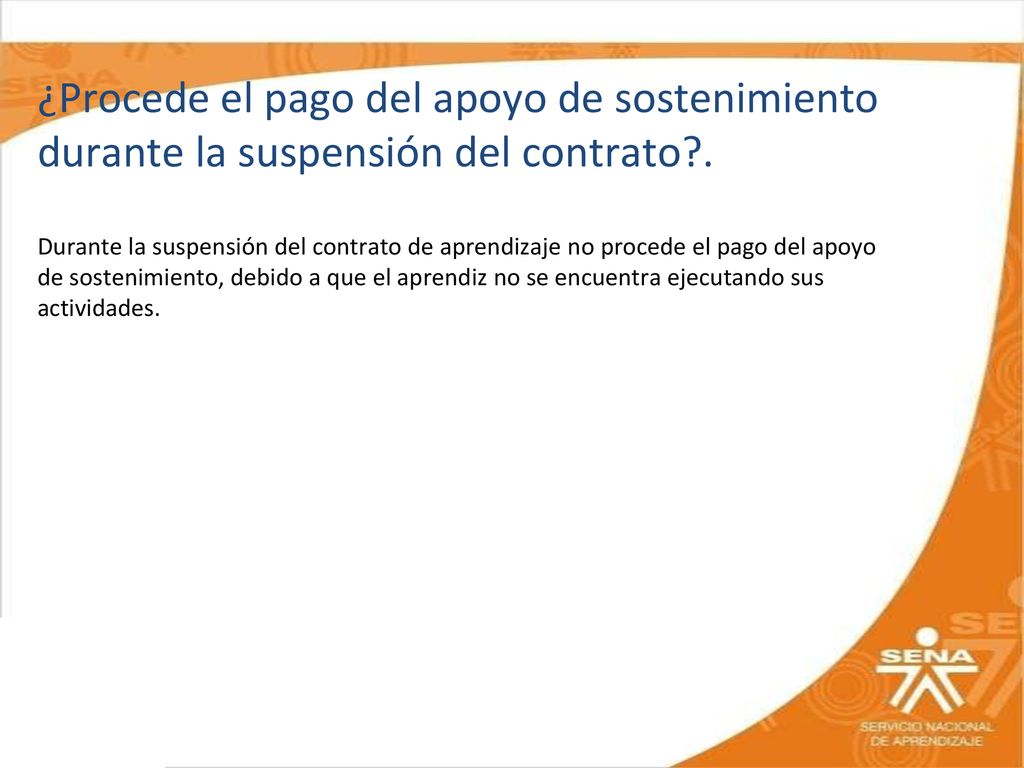 ¿Procede el pago del apoyo de sostenimiento durante la suspensión del contrato .