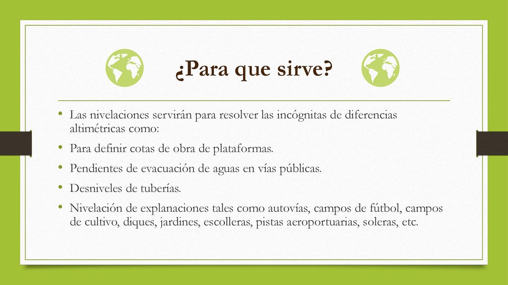 ¿Para que sirve Las nivelaciones servirán para resolver las incógnitas de diferencias altimétricas como: