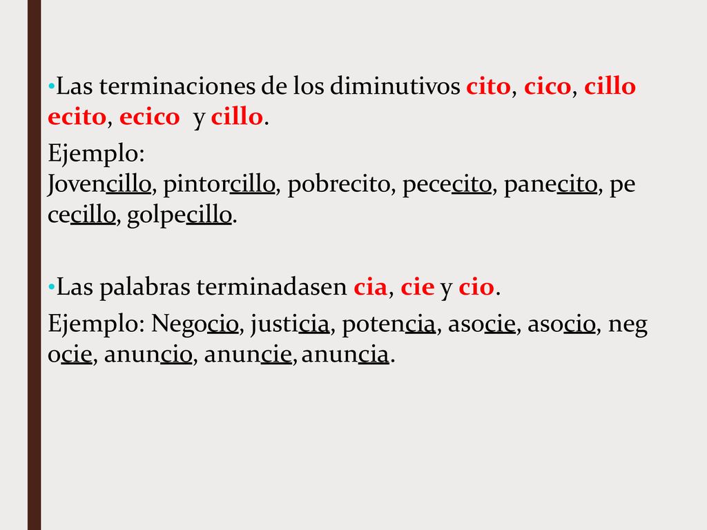 Las terminaciones de los diminutivos cito, cico, cillo ecito, ecico