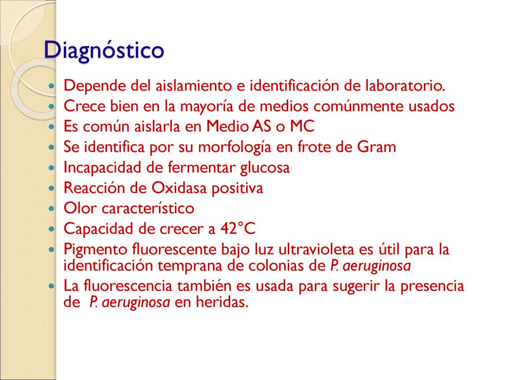 Diagnóstico Depende del aislamiento e identificación de laboratorio.