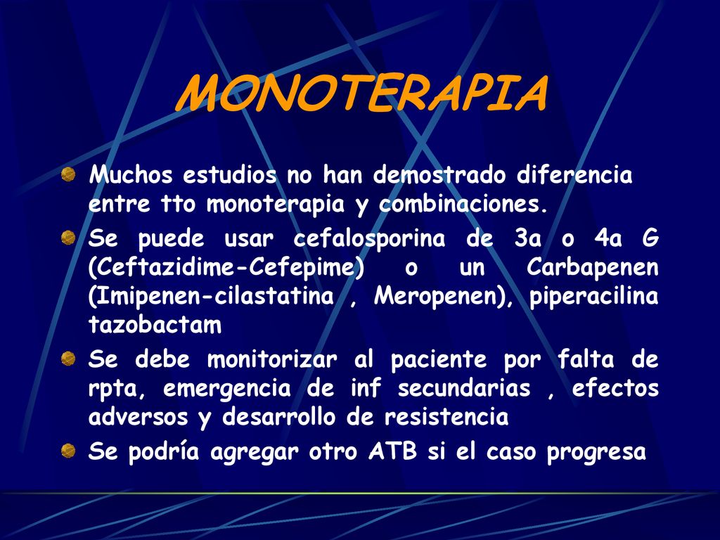 MONOTERAPIA Muchos estudios no han demostrado diferencia entre tto monoterapia y combinaciones.
