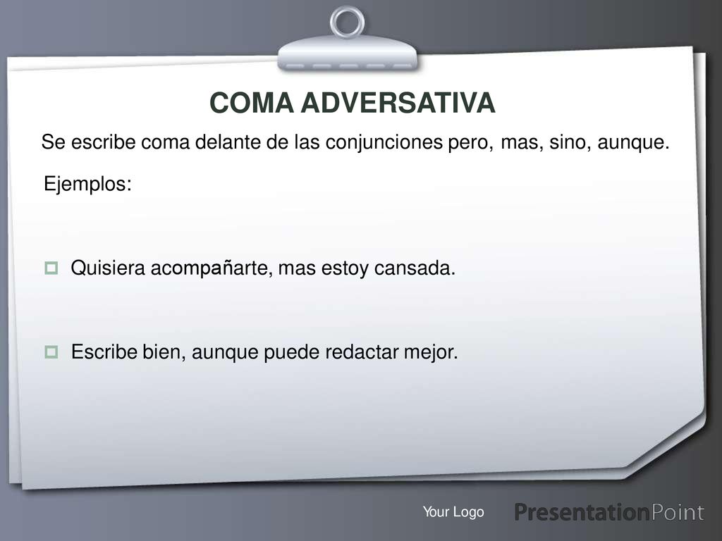 COMA ADVERSATIVA Se escribe coma delante de las conjunciones pero,