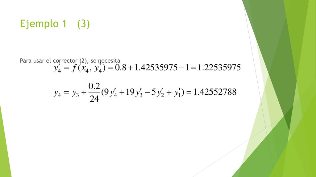 Ejemplo 1 (3) Para usar el corrector (2), se necesita