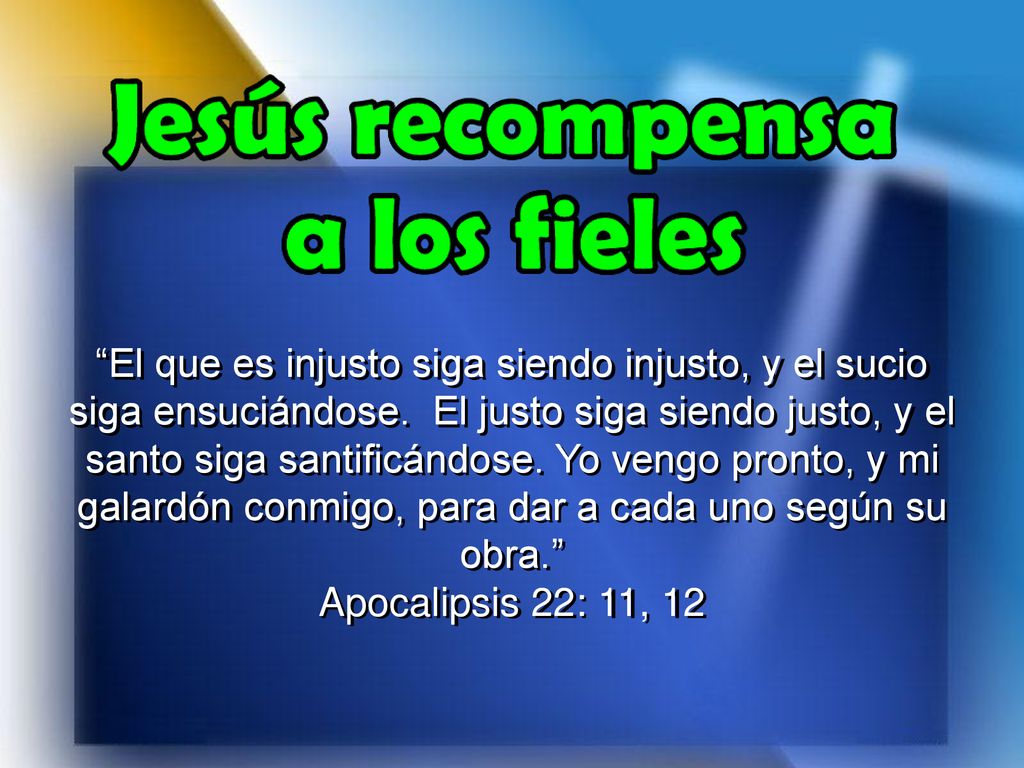 El que es injusto siga siendo injusto, y el sucio siga ensuciándose
