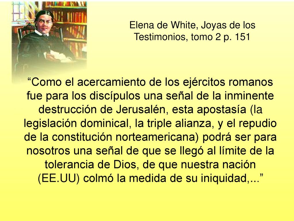 Elena de White, Joyas de los Testimonios, tomo 2 p. 151
