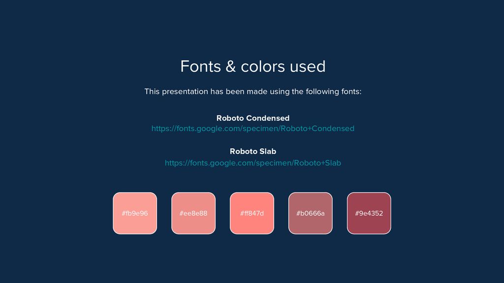 Fonts & colors used This presentation has been made using the following fonts: Roboto Condensed.