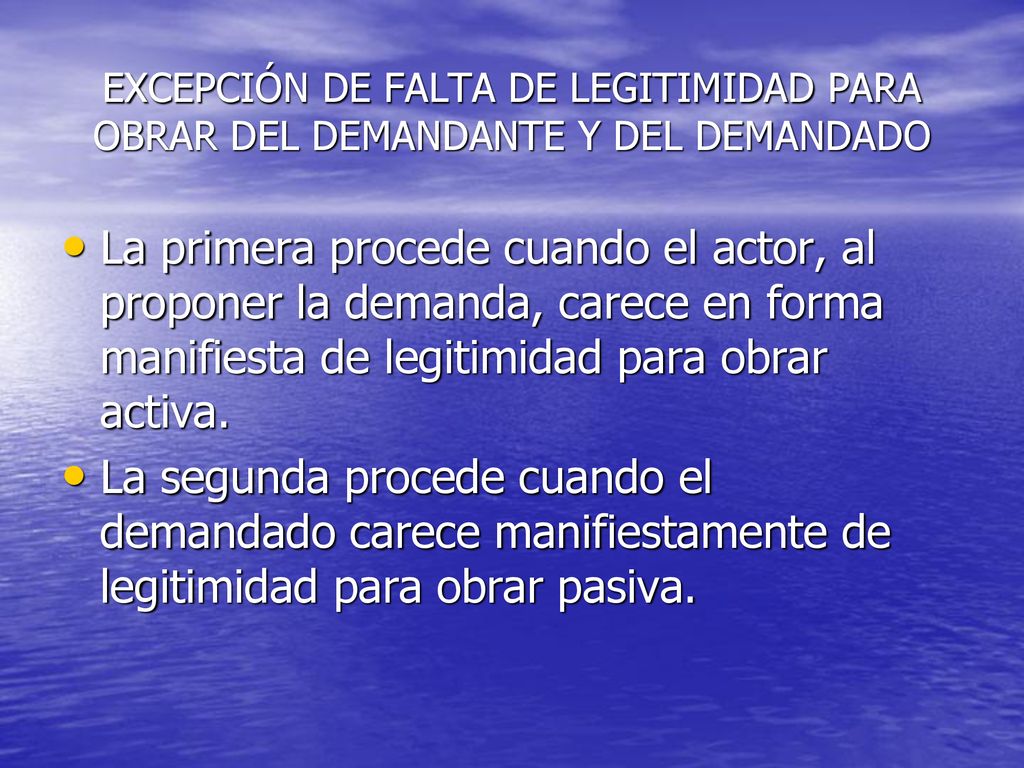 EXCEPCIÓN DE FALTA DE LEGITIMIDAD PARA OBRAR DEL DEMANDANTE Y DEL DEMANDADO