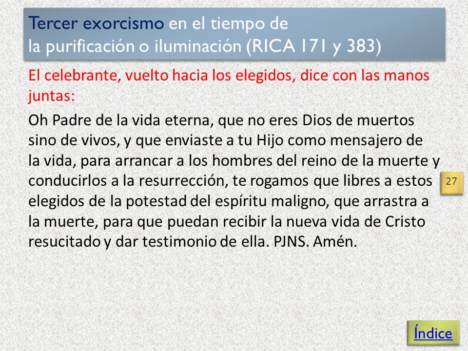 Tercer exorcismo en el tiempo de la purificación o iluminación (RICA 171 y 383)