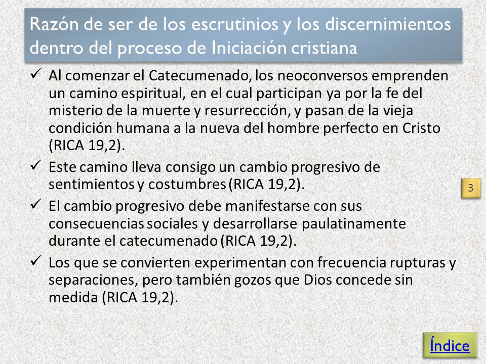 Razón de ser de los escrutinios y los discernimientos dentro del proceso de Iniciación cristiana