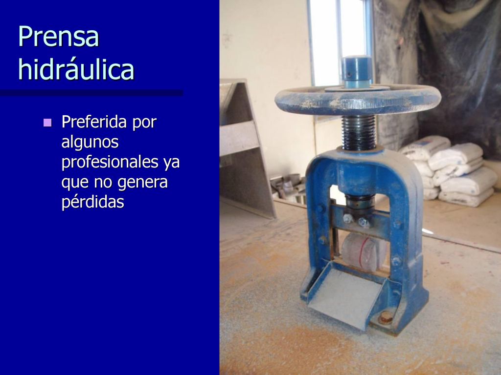 Prensa hidráulica Preferida por algunos profesionales ya que no genera pérdidas