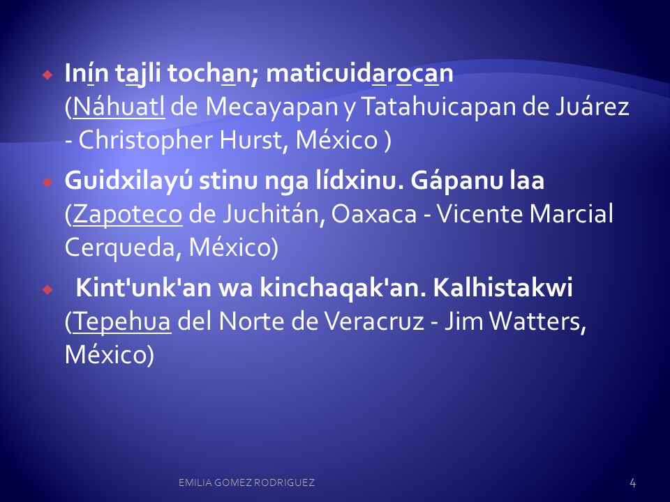 Inín tajli tochan; maticuidarocan (Náhuatl de Mecayapan y Tatahuicapan de Juárez - Christopher Hurst, México )