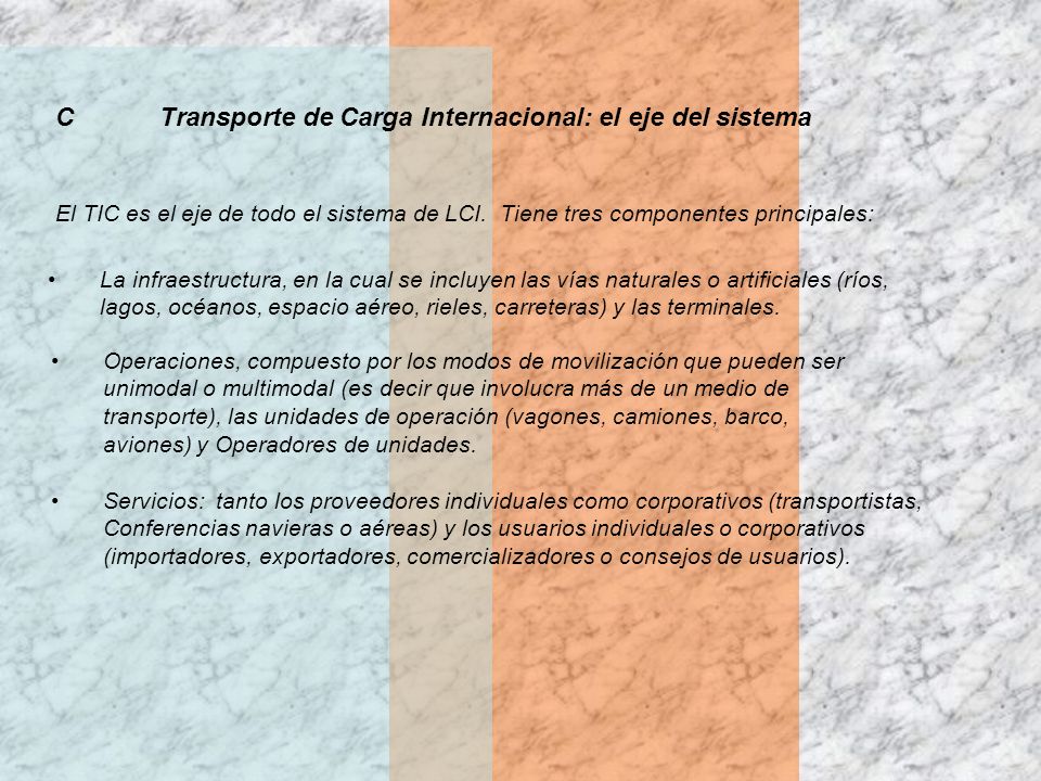 C Transporte de Carga Internacional: el eje del sistema