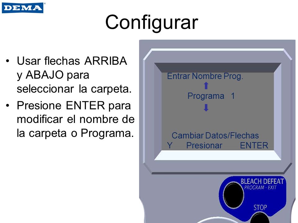 Configurar Usar flechas ARRIBA y ABAJO para seleccionar la carpeta.