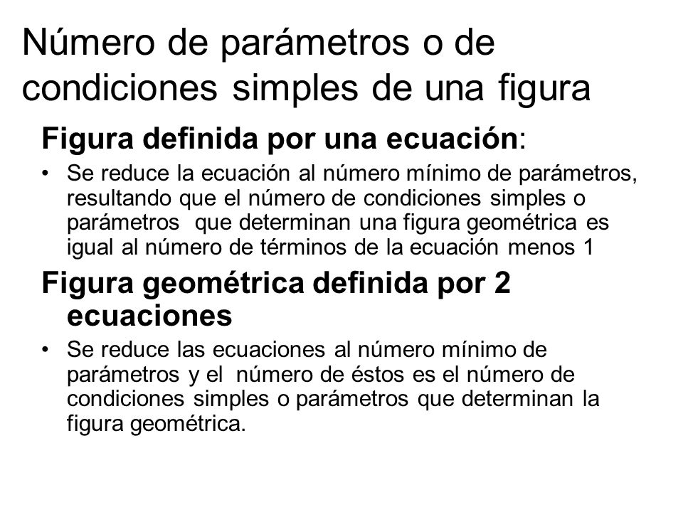 Número de parámetros o de condiciones simples de una figura