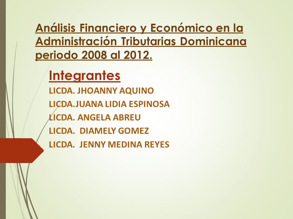 Análisis Financiero y Económico en la Administración Tributarias Dominicana periodo 2008 al 2012.