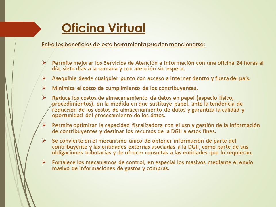 Oficina Virtual Entre los beneficios de esta herramienta pueden mencionarse: