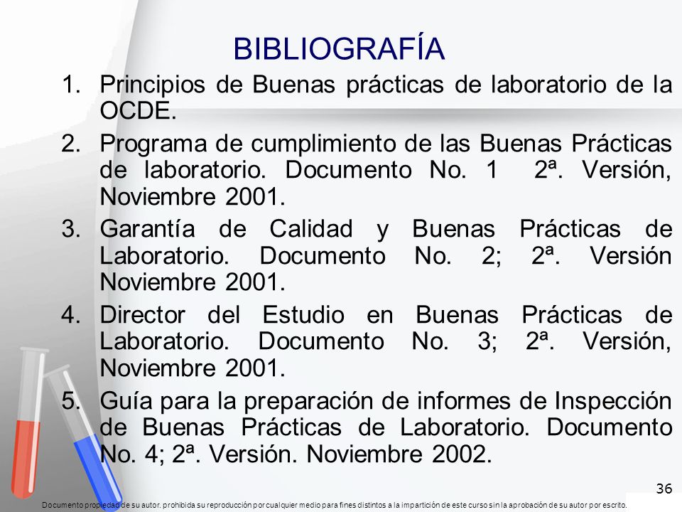 BIBLIOGRAFÍA Principios de Buenas prácticas de laboratorio de la OCDE.