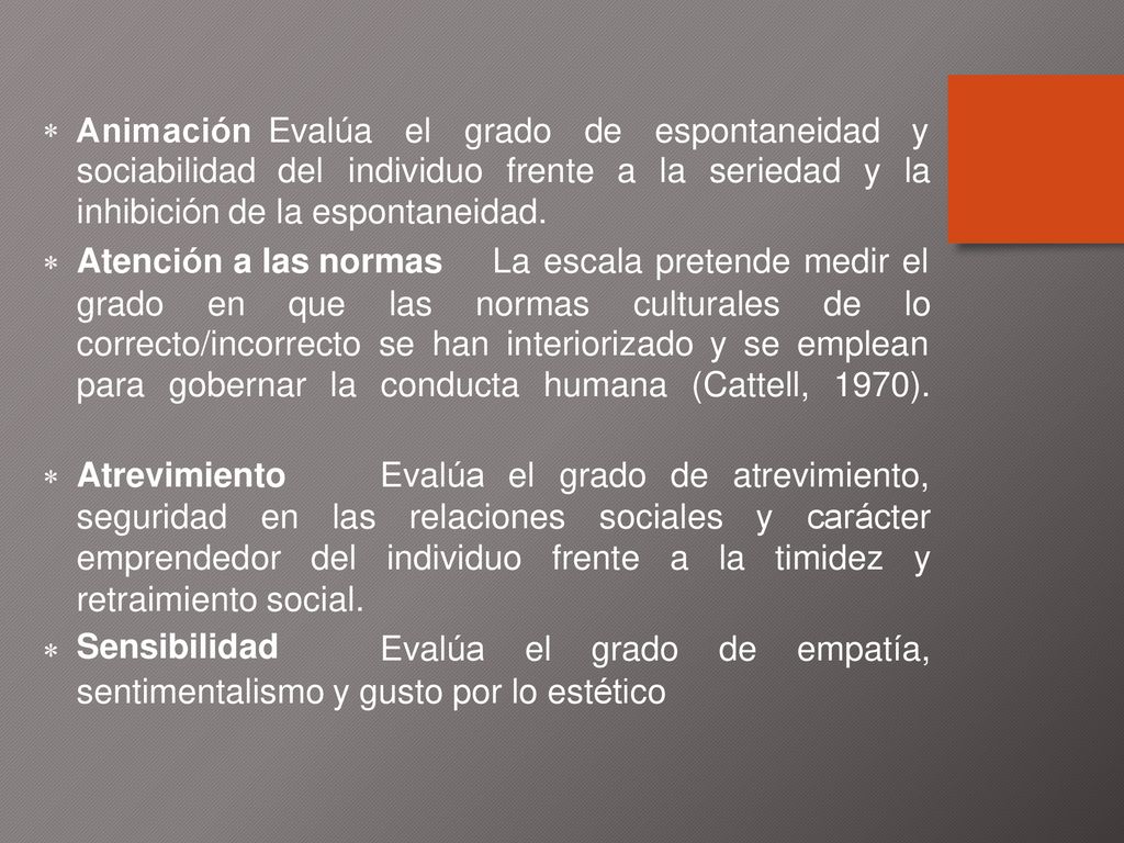  Animación Evalúa el grado de espontaneidad y. sociabilidad del. individuo. frente. a la.