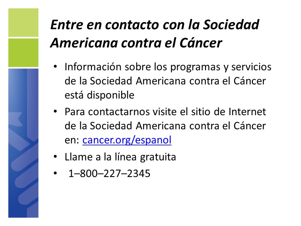 Entre en contacto con la Sociedad Americana contra el Cáncer
