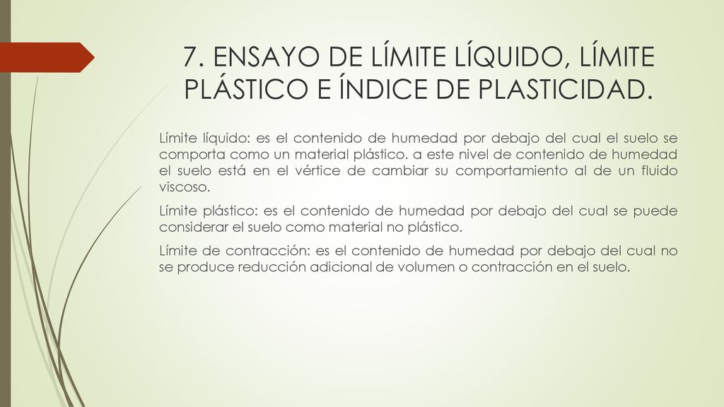 7. ENSAYO DE LÍMITE LÍQUIDO, LÍMITE PLÁSTICO E ÍNDICE DE PLASTICIDAD.