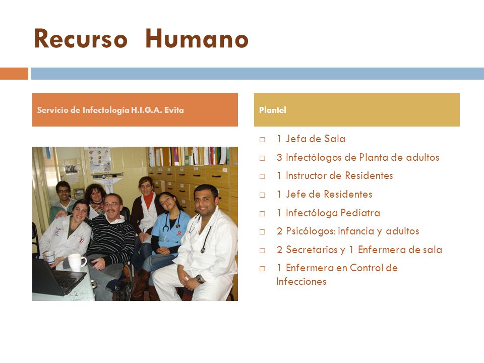 Recurso Humano 1 Jefa de Sala 3 Infectólogos de Planta de adultos