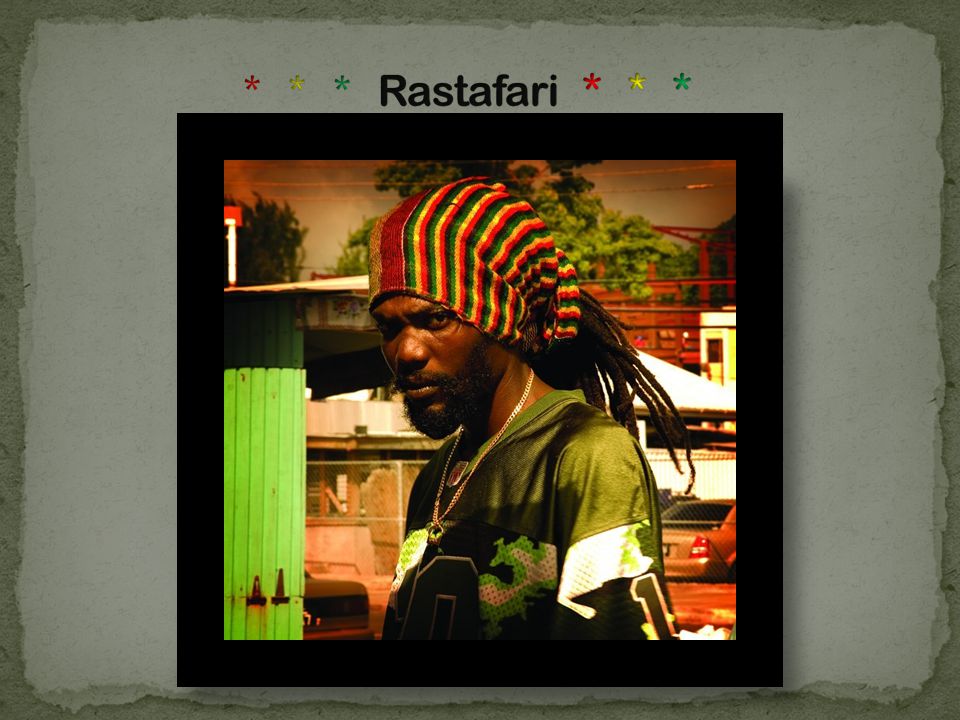 * * * Rastafari * * *