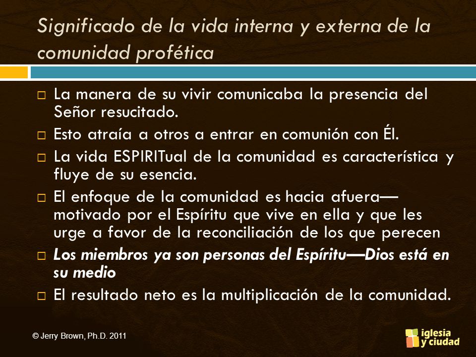 Significado de la vida interna y externa de la comunidad profética