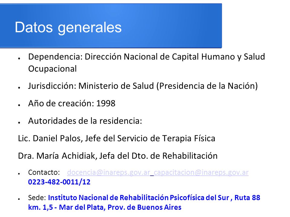 Datos generales Dependencia: Dirección Nacional de Capital Humano y Salud Ocupacional. Jurisdicción: Ministerio de Salud (Presidencia de la Nación)