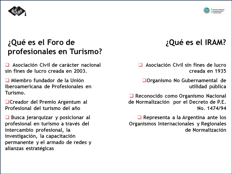 ¿Qué es el Foro de profesionales en Turismo ¿Qué es el IRAM