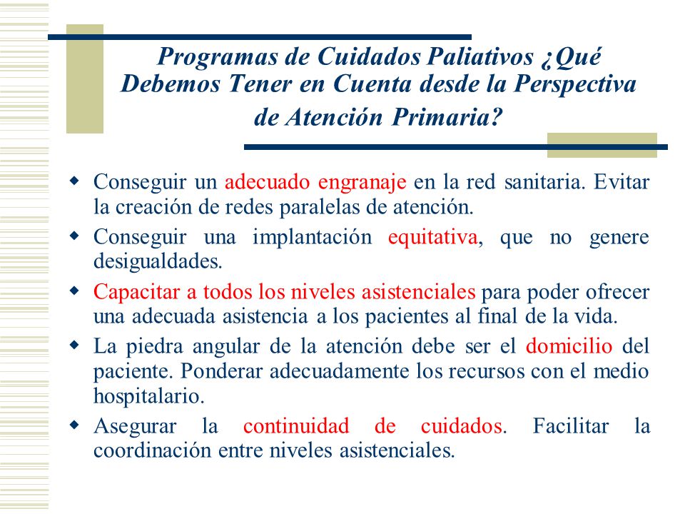 Programas de Cuidados Paliativos ¿Qué Debemos Tener en Cuenta desde la Perspectiva de Atención Primaria