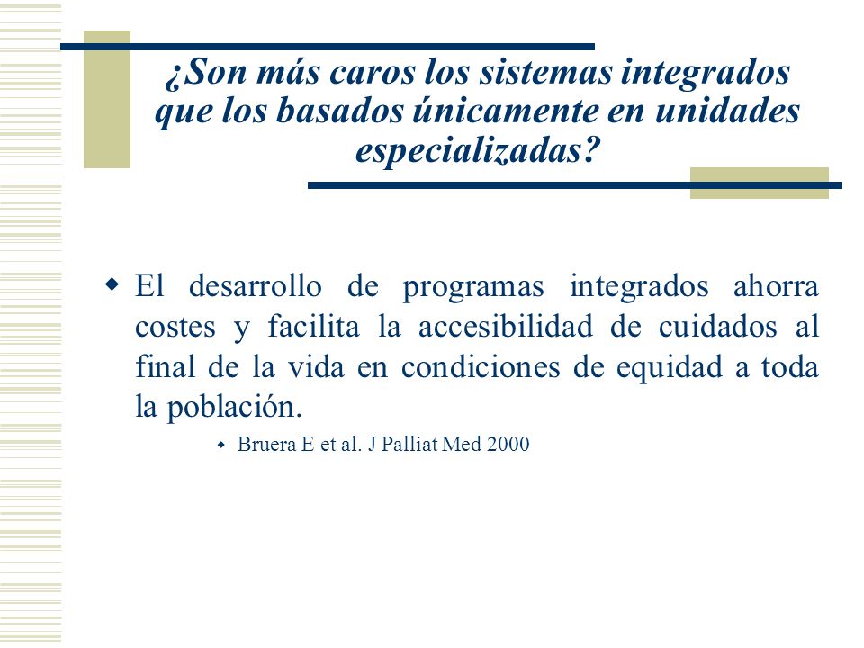¿Son más caros los sistemas integrados que los basados únicamente en unidades especializadas