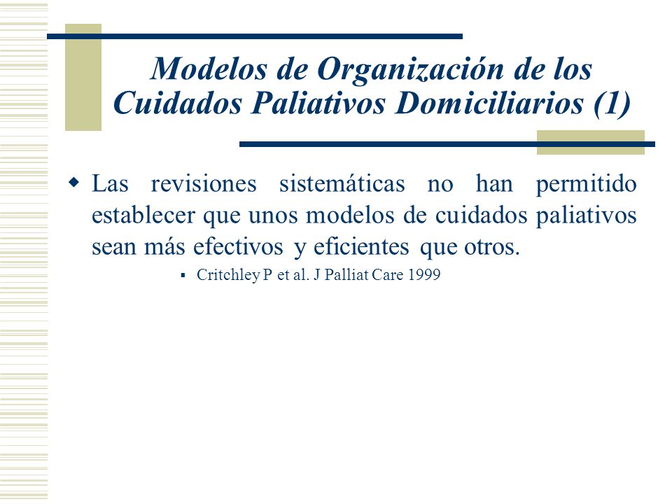 Modelos de Organización de los Cuidados Paliativos Domiciliarios (1)