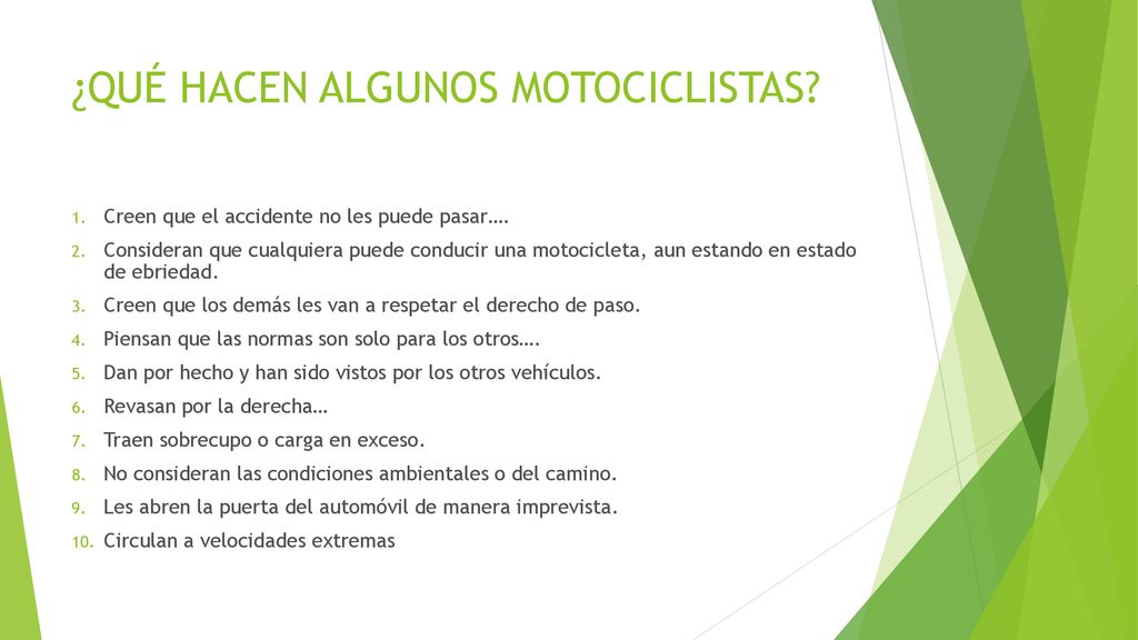 ¿QUÉ HACEN ALGUNOS MOTOCICLISTAS
