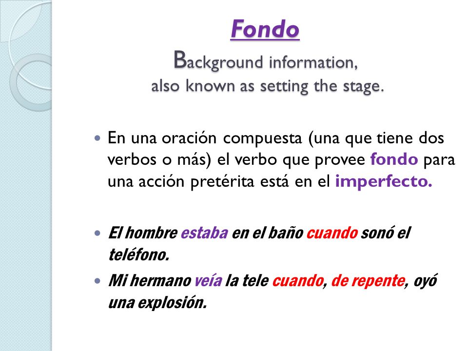Fondo Background information, also known as setting the stage.