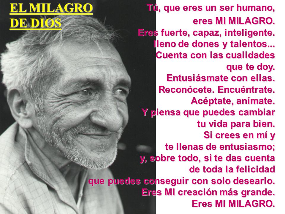 EL MILAGRO DE DIOS Tú, que eres un ser humano,