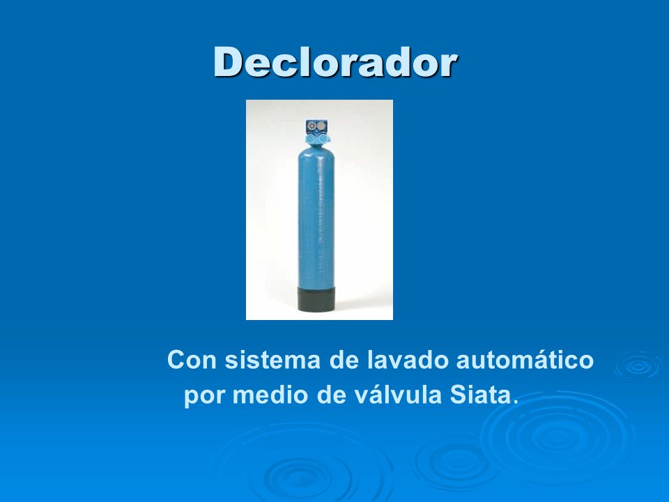 Declorador Con sistema de lavado automático por medio de válvula Siata.