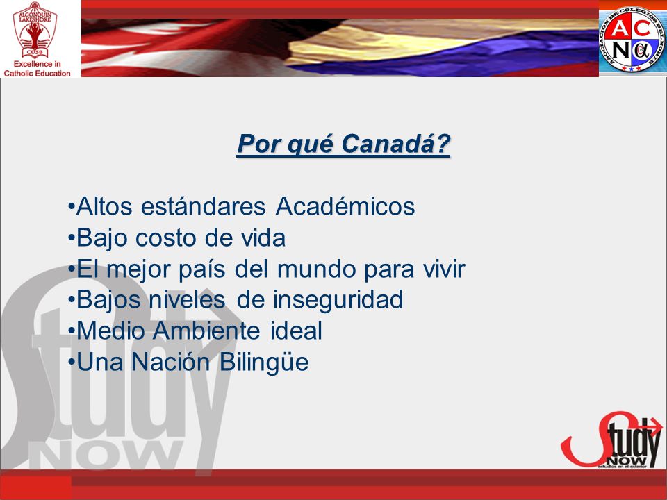 Por qué Canadá Altos estándares Académicos. Bajo costo de vida. El mejor país del mundo para vivir.
