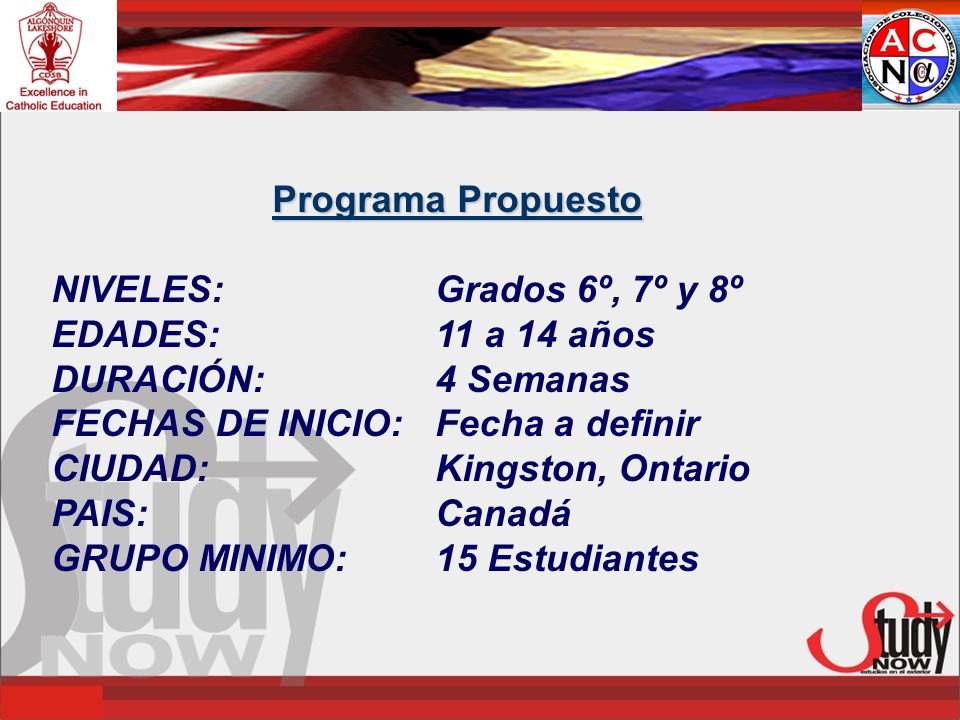 Programa Propuesto NIVELES: Grados 6º, 7º y 8º. EDADES: 11 a 14 años. DURACIÓN: 4 Semanas. FECHAS DE INICIO: Fecha a definir.