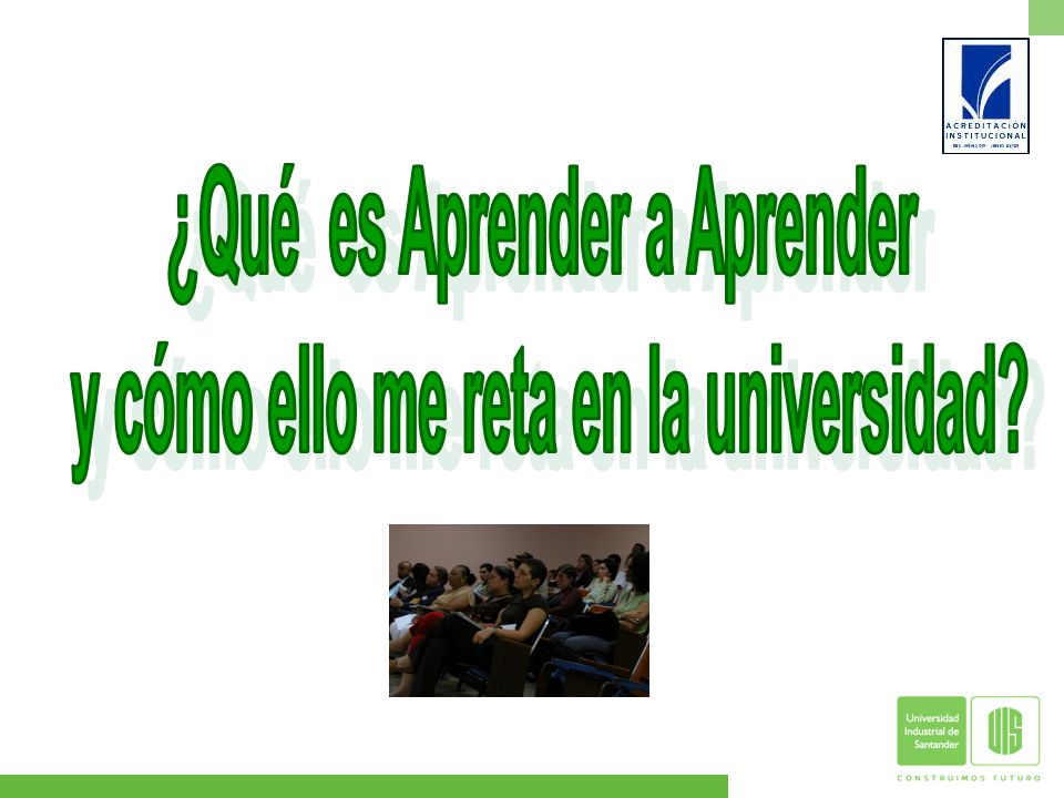 ¿Qué es Aprender a Aprender y cómo ello me reta en la universidad