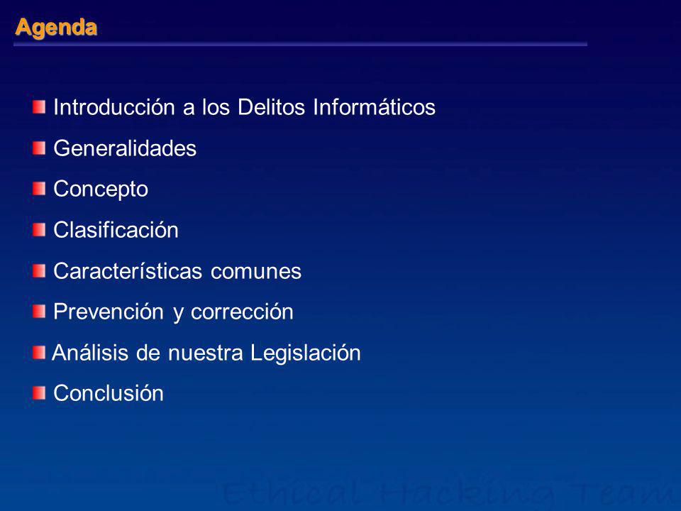 Agenda Introducción a los Delitos Informáticos. Generalidades. Concepto. Clasificación. Características comunes.