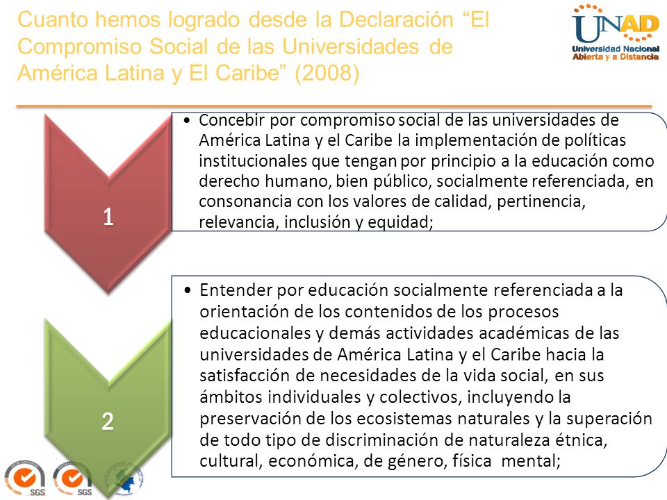 Cuanto hemos logrado desde la Declaración El Compromiso Social de las Universidades de América Latina y El Caribe (2008)