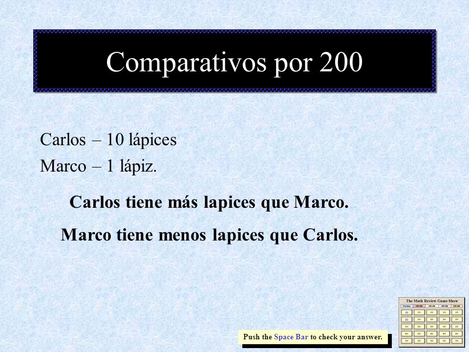 Comparativos por 200 Carlos – 10 lápices Marco – 1 lápiz.