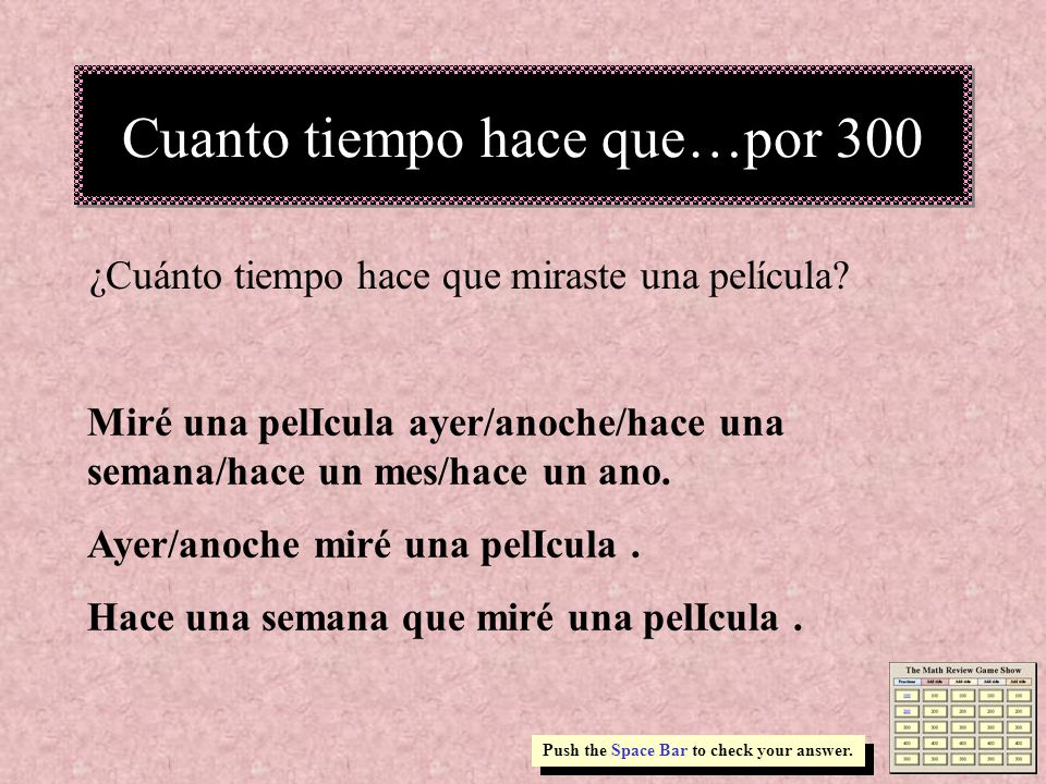 Cuanto tiempo hace que…por 300