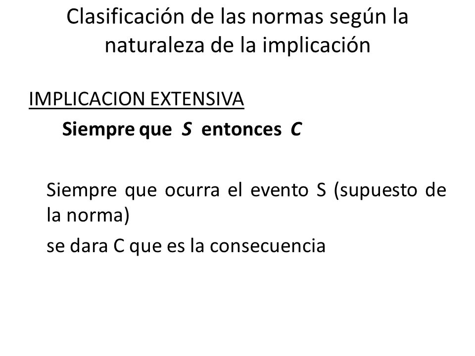 Clasificación de las normas según la naturaleza de la implicación